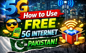 How to Use Free 5G Internet in Pakistan